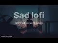 SAD LO-FI 😳 💔 2026 Ultimate Mind Relaxing Lofi Beats | Study Sleep & Chill#lofimusic #trendingsong