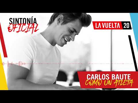 Como un atleta - Carlos Baute - Sintonía Oficial La Vuelta 20 (adelanto)