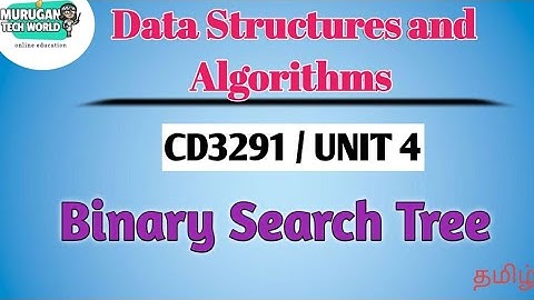 Binary search tree in data structures and algorithms tamil||CD3291||Anna University syllabus.