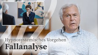 Fallanalyse zum Umgang mit dem Ungewissen |  Gunther Schmidt | Hypnosystemische Therapie & Beratung