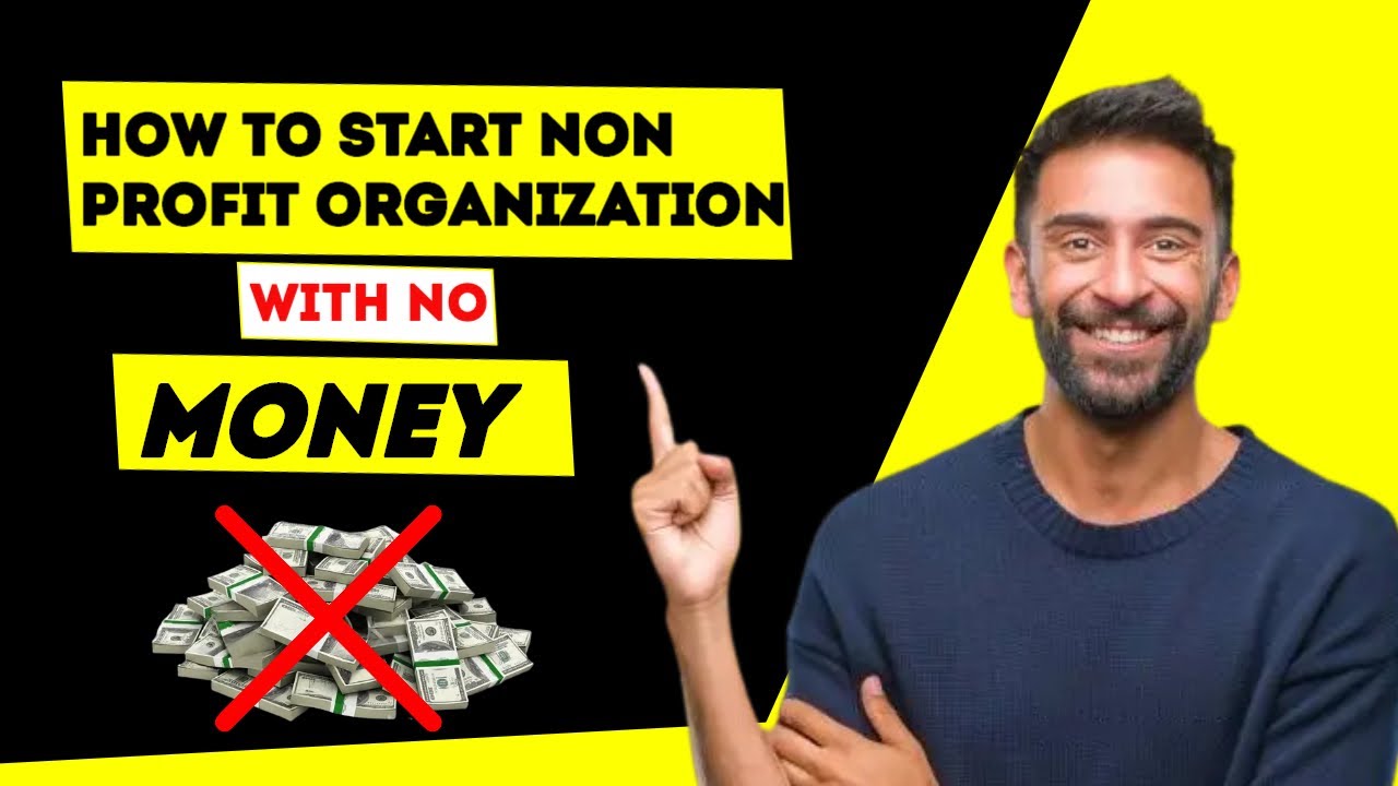 How To Start A Nonprofit Organization With No Money # ...