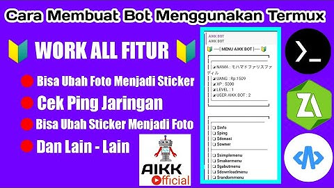 Cara Membuat Bot WhatsApp Menggunakan Termux | Tutorial Termux | AIKK Official
