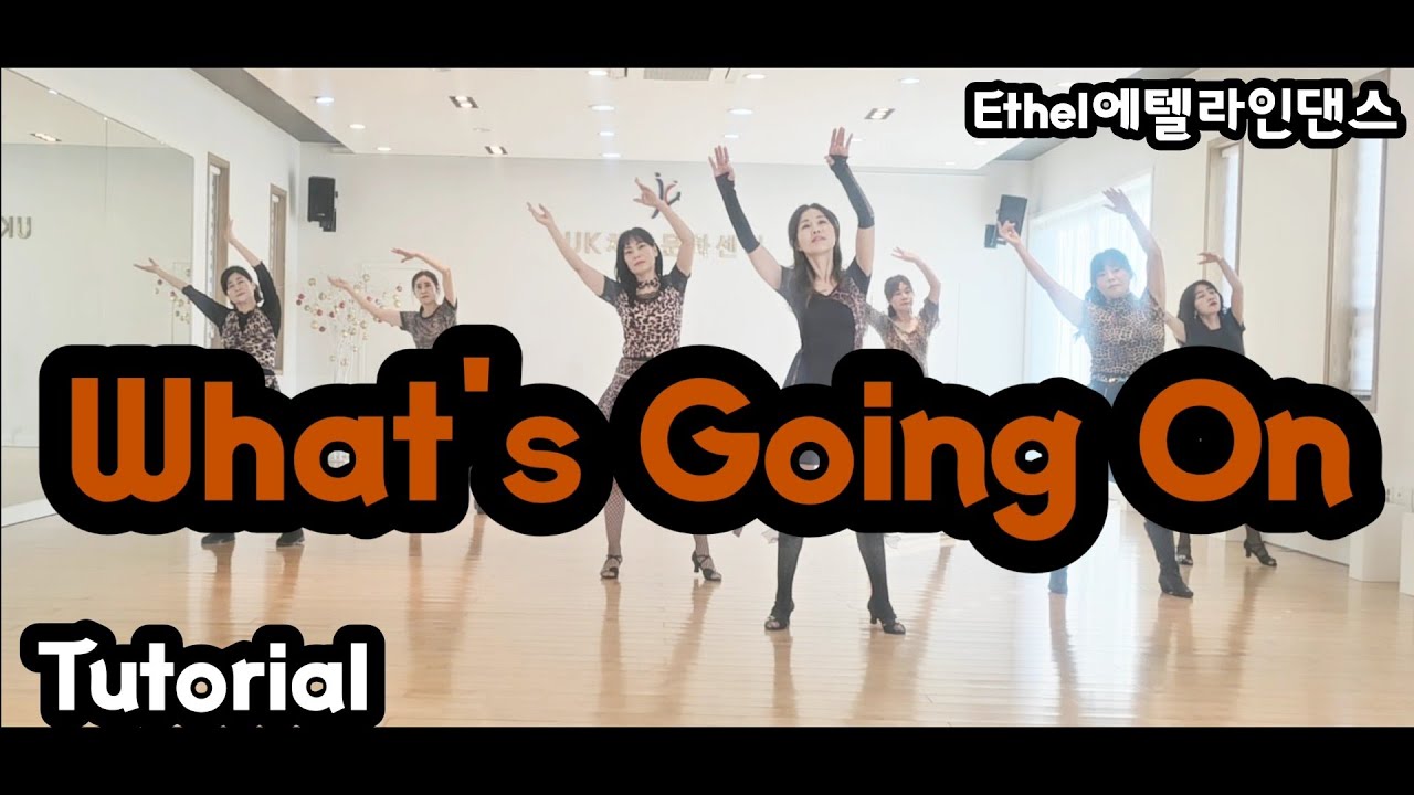 What's Going On 왓츠 고잉 온(Tutorial)Count: 32 Wall: 4 Level: High Improver