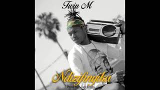 Twin M -   Ndifinyika Malawi Music 2020