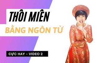 THÔI MIÊN BẰNG NGÔN TỪ - VIDEO 2| HÃY SỞ HỮU ĐỂ TRỞ THÀNH SIÊU BÁN HÀNG| NGUYỄN HƯƠNG GIANG