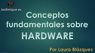 Temario informatica oposiciones AGE 【Concepto de HARDWARE】