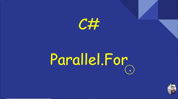 C# Parallel.For