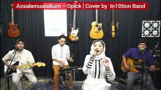 In10tion Band | Assalamualaikum - Opick Cover | Recorded live on Feb 21, 2022 @OP Studio