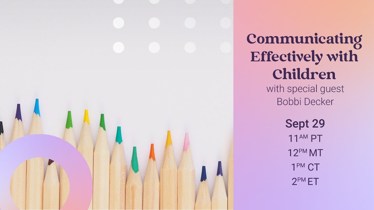 Communicating More Effectively with Children