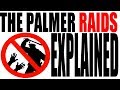 The Palmer Raids and the Red Scare