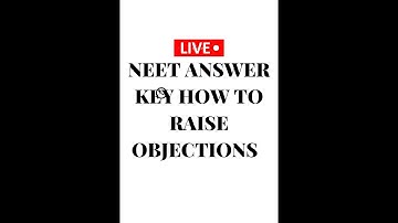 How to raise Objection Against NEET Answer Key 2022?