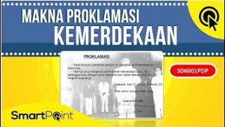 Makna Proklamasi Kemerdekaan Indonesia (SD6001PDP)