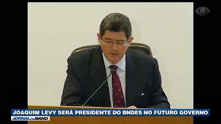 Joaquim Levy é confirmado como presidente do BNDES