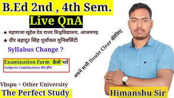 Live QnA | B.Ed Examination Form Kaise भरें | Vbspu | B.Ed 2nd, 4th Sem. | The Perfect Study