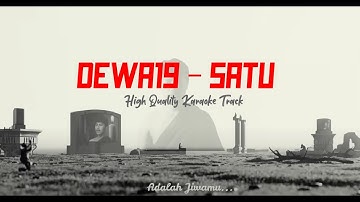 Dewa 19 - Satu Karaoke (Ari Lasso Version) | No Vocal Track