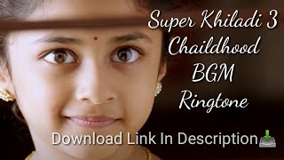 Super khiladi 3 Chaildhood BGM Ringtone I Nenu Sailaja BGM Ringtine I MR Tunes I Download Link👇