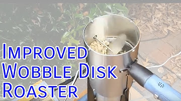 The Improved Wobble Disk Roaster by Larry Cotton