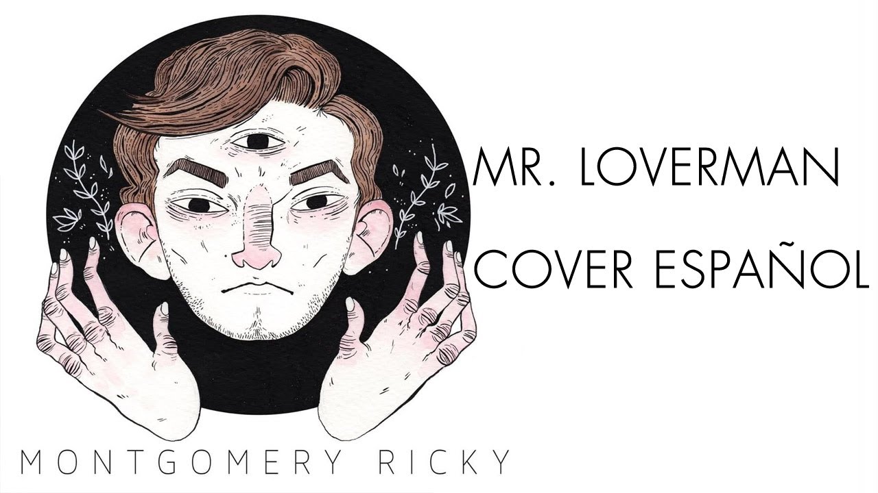 Ricky Montgomery - Mr. Loverman | Cover Español