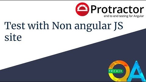 Protractor - How to run test with Non angular JS site