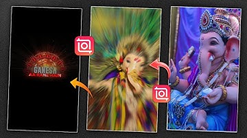 Ganesh Chaturthi Reels Video Editing in Inshot | Ganpati Bappa Status Video Editing in inshot App