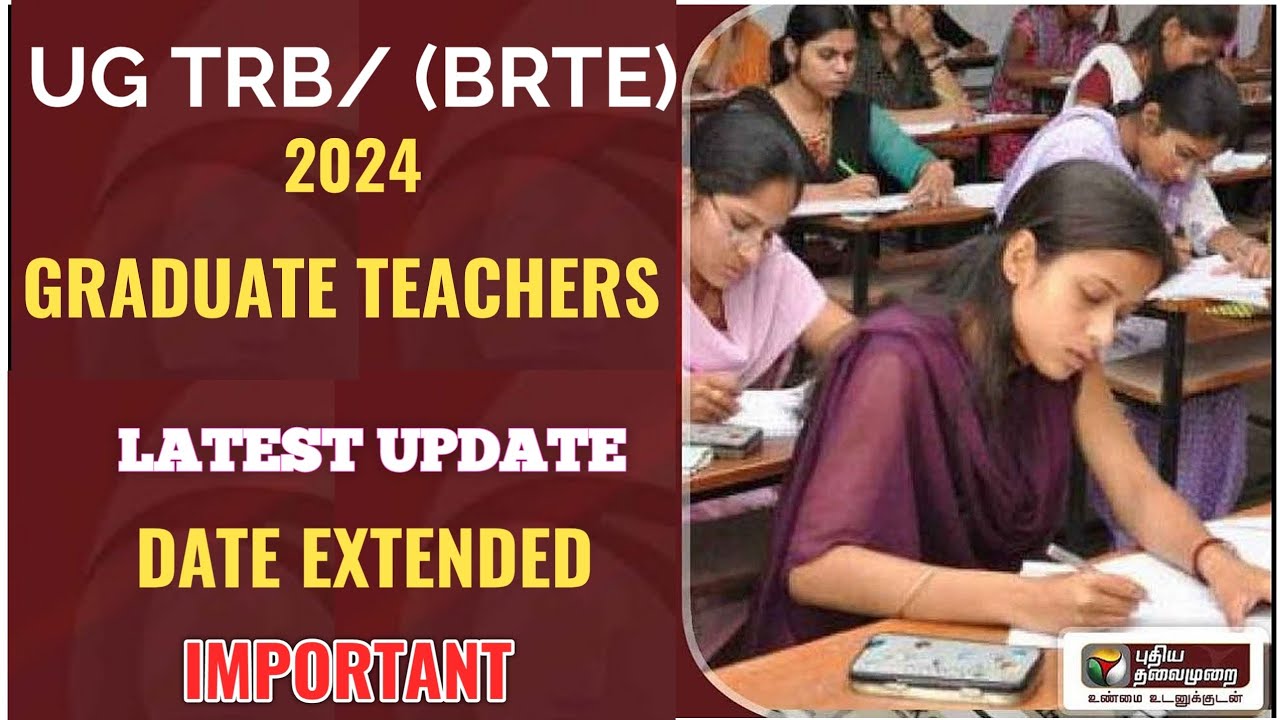 UG TRB 2024 GRADUATE TEACHERS LAST DATE EXTENDED YouTube