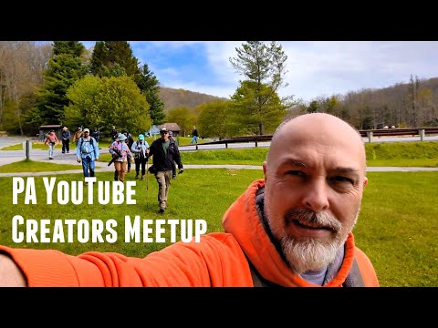 PA YouTube Creators Meetup | Black Moshannon State Park 