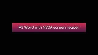 using MS  word using NVDA  screen reader