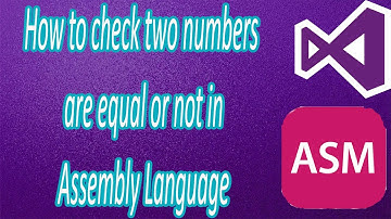 How to check two numbers are equal or not in Assembly Language | Bhinder World