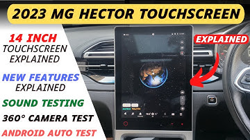 2023 MG Hector Facelift 14" TOUCHSCREEN Explained in Detail - Android Auto Test, Music Sound Test