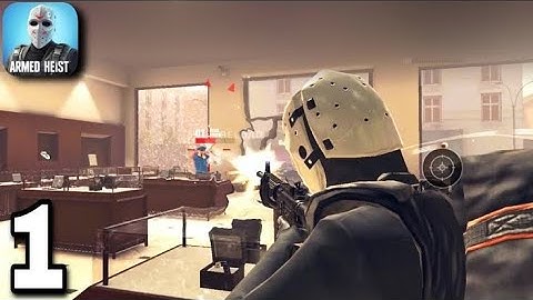armed heist gameplay walkthrough part 1 android ios