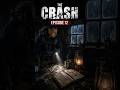 The Crash Episode 12: Someone Was Here… Recently