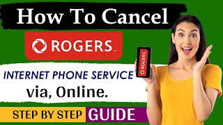 How to Cancel Rogers Internet | Cancel Rogers cell phone service