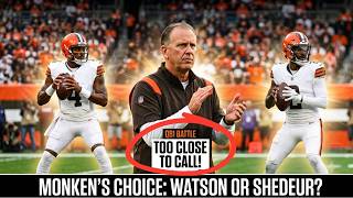 Todd Monken STUNS Browns Fans: Watson & Shedeur QB1 Battle Too Close To Call!