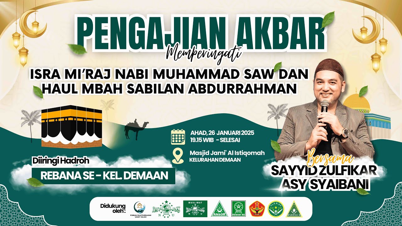 PENGAJIAN AKBAR MEMPERINGATI ISRA MI'RAJ NABI MUHAMMAD SAW DAN HAUL MBAH SABILAN ABDURRAHMAN