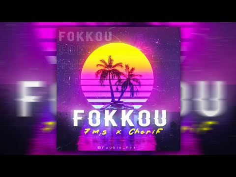 Street Boys - 7Ms X Cherif - Fokkou (official audio )