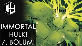 IMMORTAL HULK YENİ DÖNGÜDEKİ KOZMOZ OLUYOR! (7. BÖLÜM)