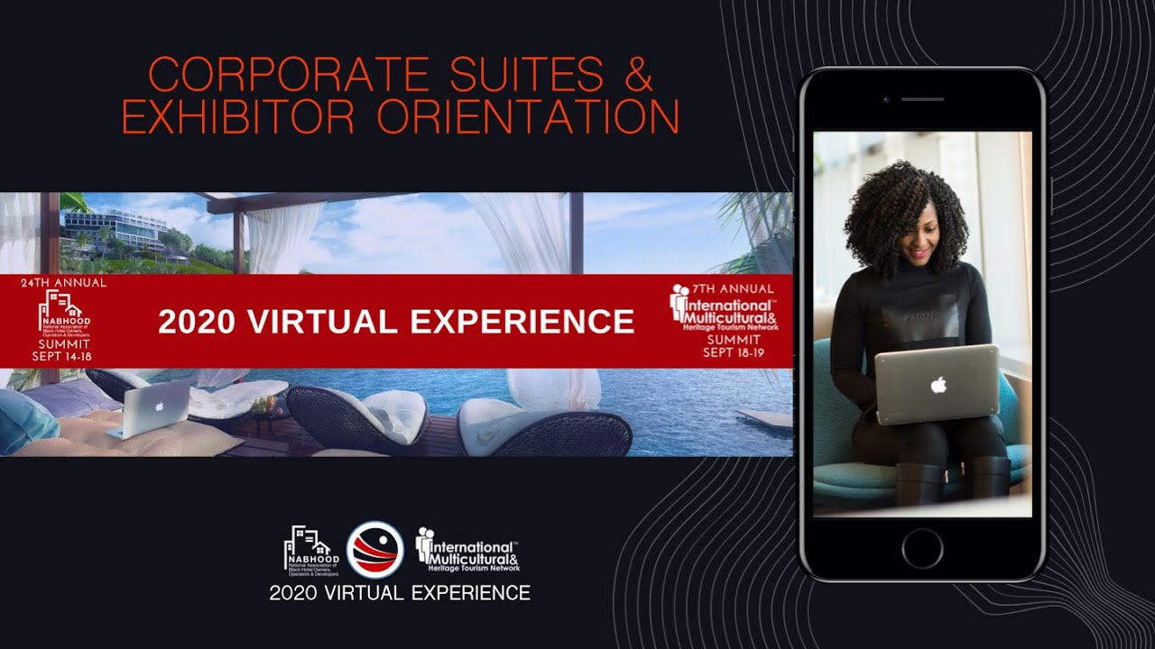 2020 Virtual Experience:NABHOOD & Multicultural Tourism Summit Corporate Suite/Exhibitor Orientation