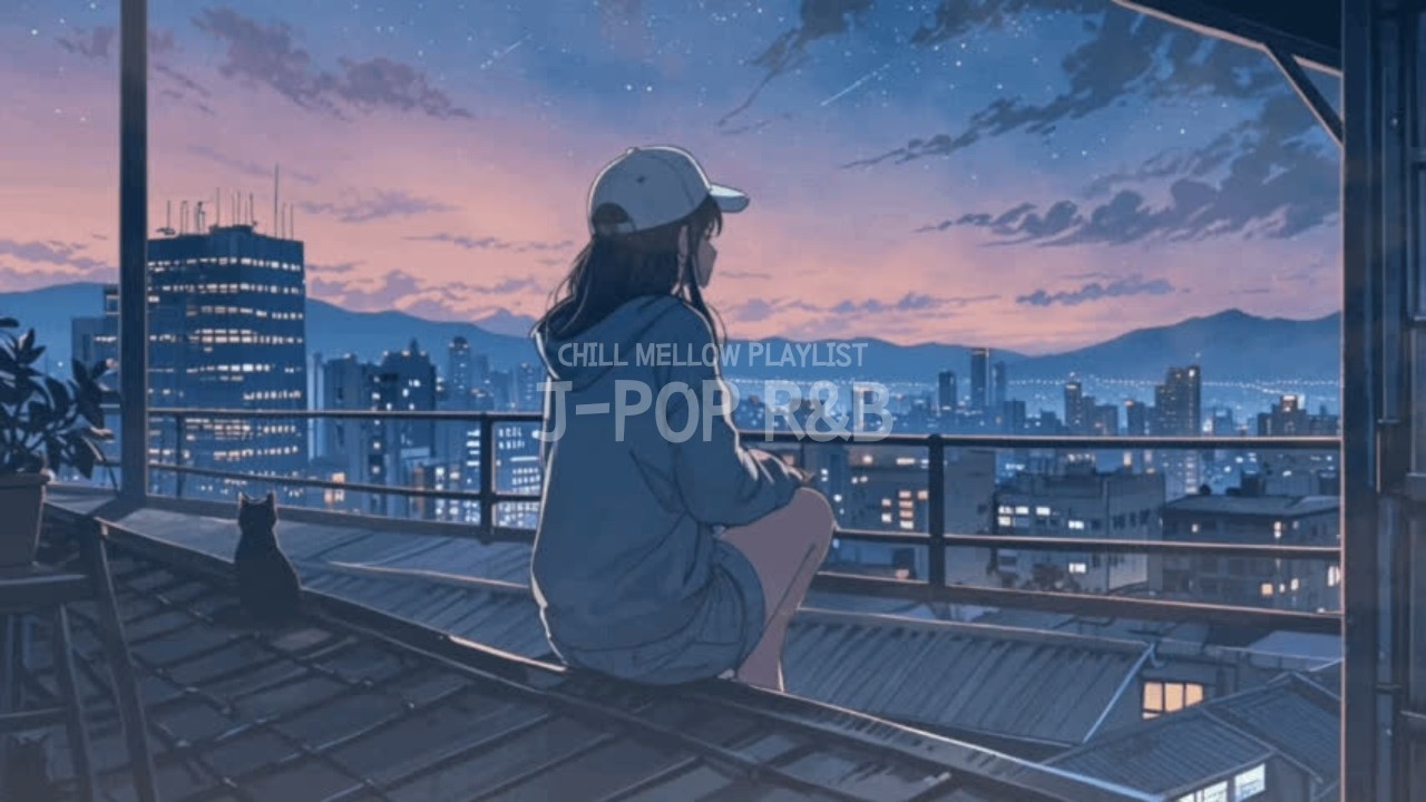 Japanese RnB  “切ない夜を感じるときに聴きたいエモいR&B Chill Playlist”  邦楽 ドライブ work study