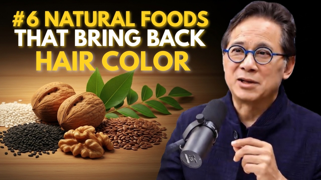 6 Foods That Act Like “Natural Dye” For Gray Hair | Dr. William Li
