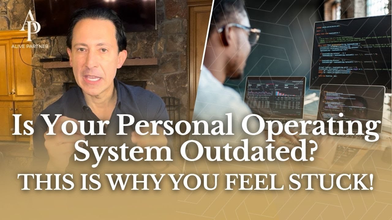 Is Your Personal Operating System Outdated? - This is why you feel stuck!