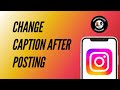 How to Change Instagram Caption After Posting