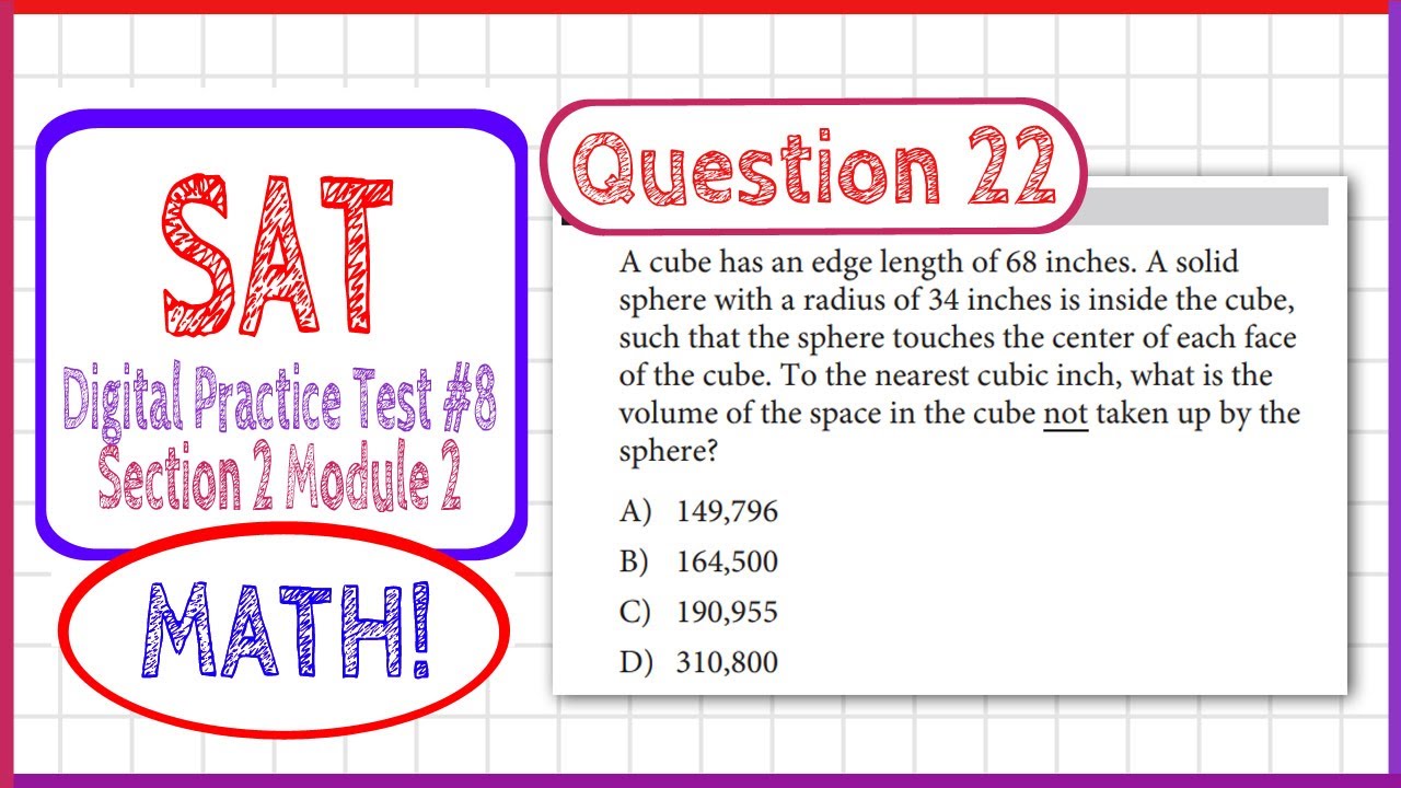 Question 22 in SAT Digital Practice Test #8, MATH Section 2 Module 2 ...