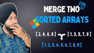 Merge Two Sorted Arrays | Popular Interview Question | Algorithm + Code | C++ | DSA 🔥 | Jass