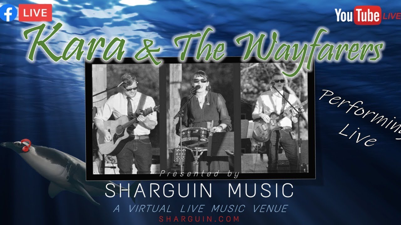 Kara & The Wayfarers: Presented by Sharguin Music