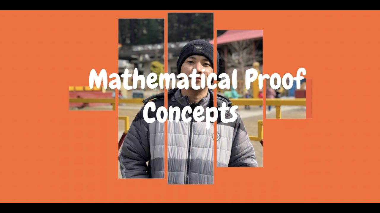 Mathematical Proof Concepts