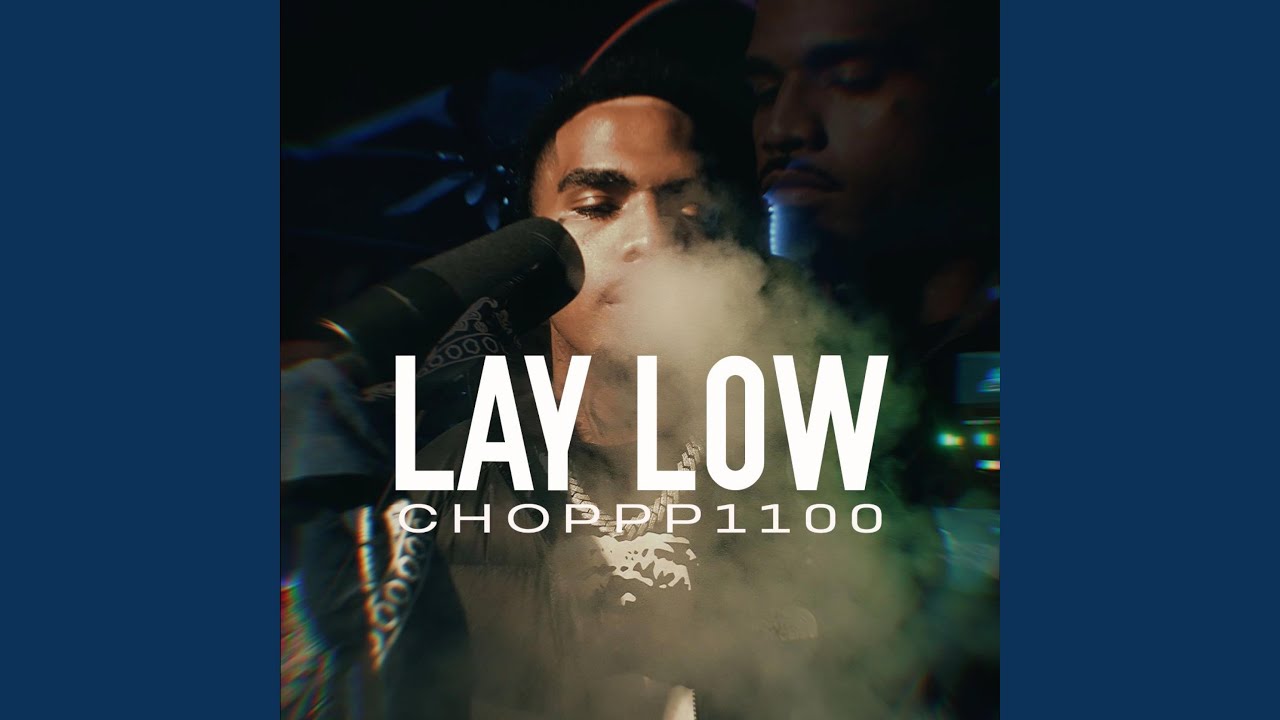 Watch LAY LOW on YouTube Watch LAY LOW on YouTube