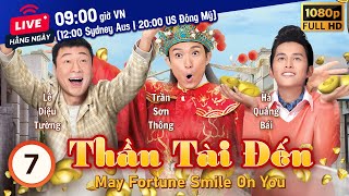 TVB Drama | May Fortune Smile On You (Thần Tài Đến) 07 /17 | Wayne Lai, Pal Sinn, Matthew Ho | 2017