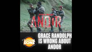 Grace Randolph is Wrong about Andor