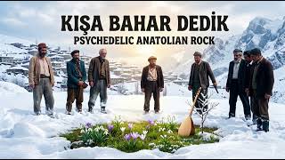Hasan Erdoğan - Kışa Bahar Dedik (Psychedelic Anatolian Rock Cover)