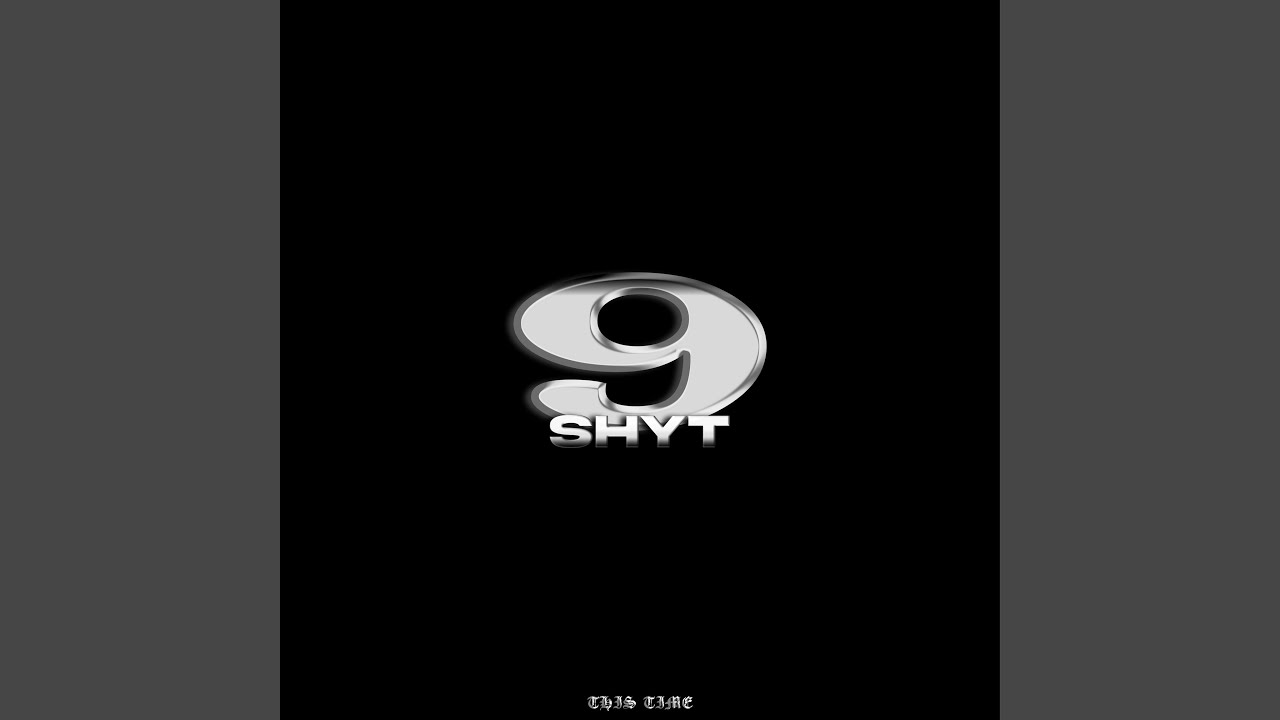 Watch This Time (9shyt) on YouTube Watch This Time (9shyt) on YouTube